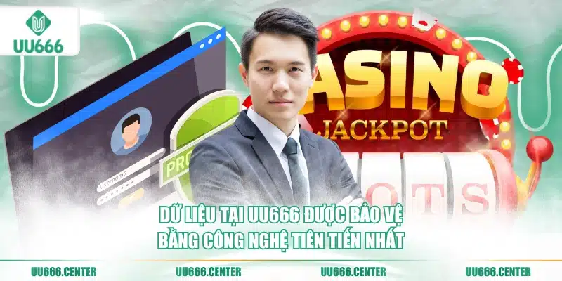 du-lieu-tai-uu666-duoc-bao-ve-bang-cong-nghe-tien-tien-nhat