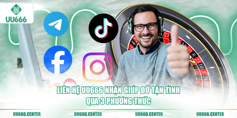 Liên Hệ UU666 - Hỗ Trợ Thần Tốc 24/7 1 lien-he-uu666-nhan-giup-do-tan-tinh-qua-3-phuong-thuc