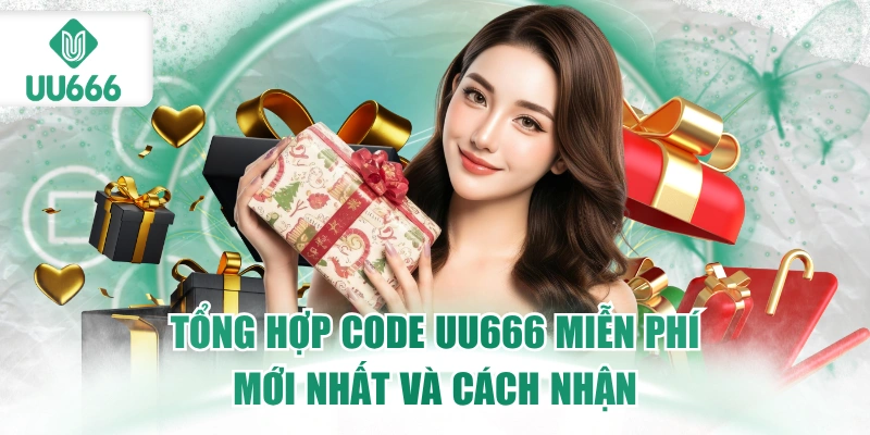 tong-hop-code-uu666-mien-phi