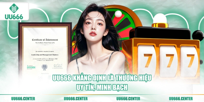 uu666-khang-dinh-la-thuong-hieu-uy-tin-minh-bach